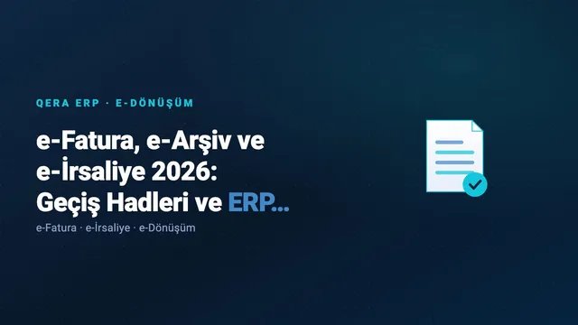 e-Fatura, e-Arşiv ve e-İrsaliye 2026: Geçiş Hadleri ve ERP Entegrasyonu — kapak görseli