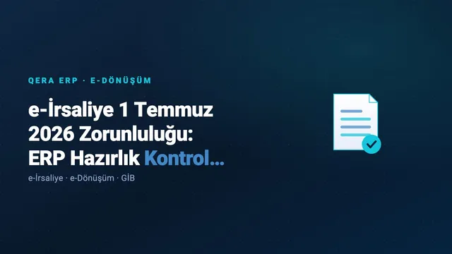 e-İrsaliye 1 Temmuz 2026 Zorunluluğu: ERP Hazırlık Kontrol Listesi — kapak görseli