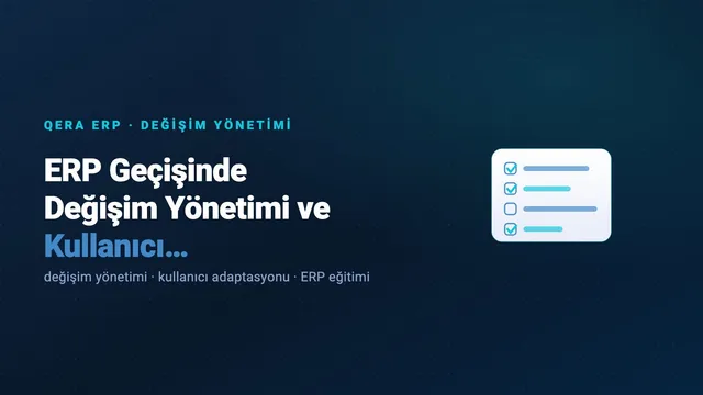 ERP Geçişinde Değişim Yönetimi ve Kullanıcı Benimsemesi Rehberi — kapak görseli