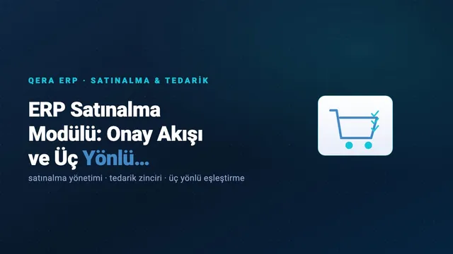 ERP Satınalma Modülü: Onay Akışı ve Üç Yönlü Eşleştirme — kapak görseli