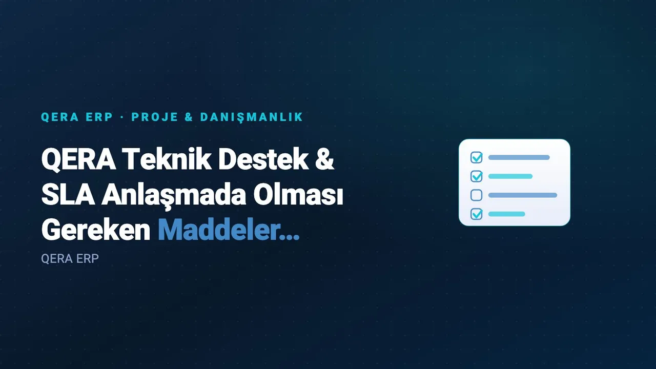 QERA Teknik Destek & SLA Anlaşmada Olması Gereken Maddeler Nelerdir? — kapak görseli