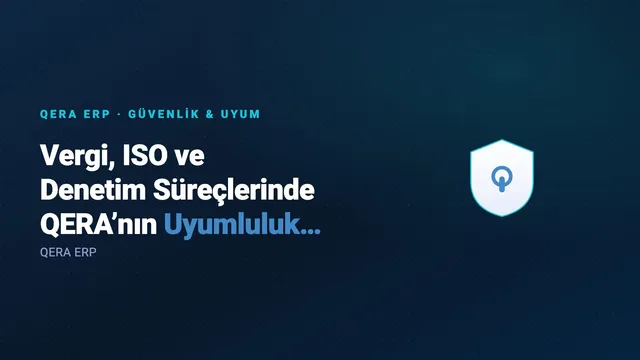 Vergi, ISO ve Denetim Süreçlerinde QERA’nın Uyumluluk Rehberi Ne Sunar? — kapak görseli